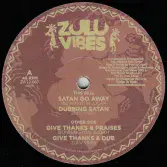 Bunnington Judah - Satan Go Away / Zulu Vibes - Dubbing Satan (Zulu Vibes) 12"
