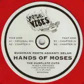 Bushman Meets Ashanti Selah - Hands Of Moses Original Mix/Ch. 2/Ch. 3/Ch. 4 (Spiritual Vibes) 12"