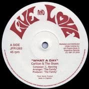 Carlton & The Shoes - What A Day / Version (Live & Love / Jah Fingers) 12"