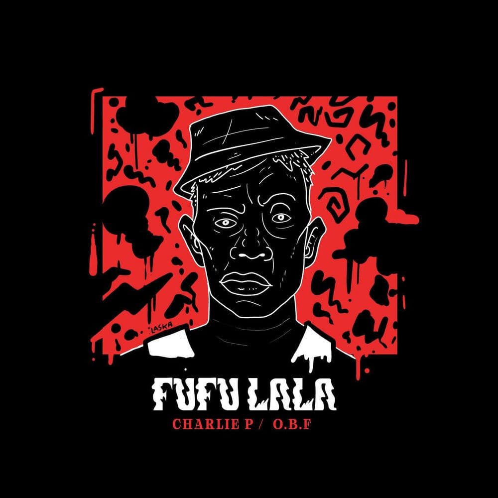Charlie P & OBF - Fufulala Dubquake 12