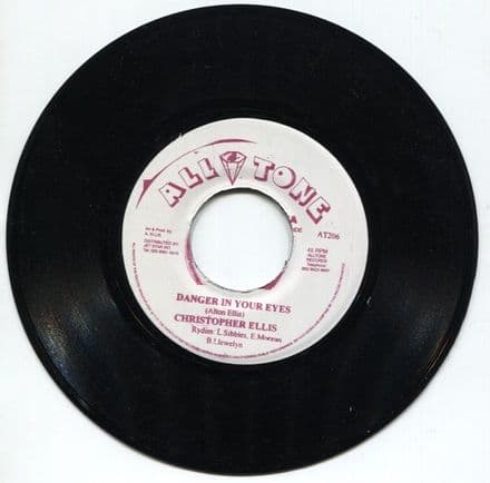 Christopher Ellis - Danger In Your Eyes / Noel Ellis - Apology (All Tone) 7