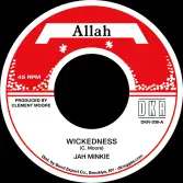 Clement Moore aka Jah Minkie - Wickedness / King Tubby's - Version (Allah /DKR) 7"