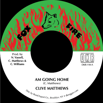 Clive Matthews - Am Going Home / version (Fox Fire / DKR) US 7