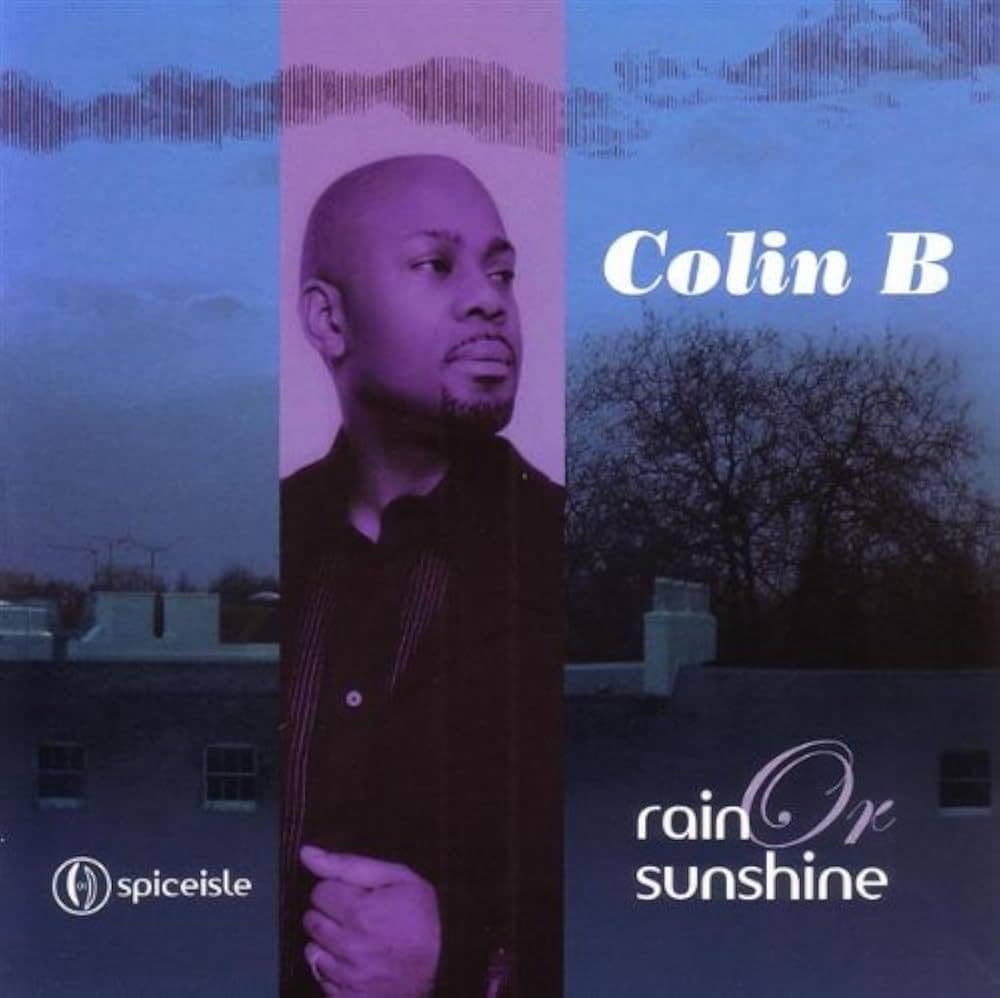 Colin B Rain Or Sunshine Spice Isle Records LP