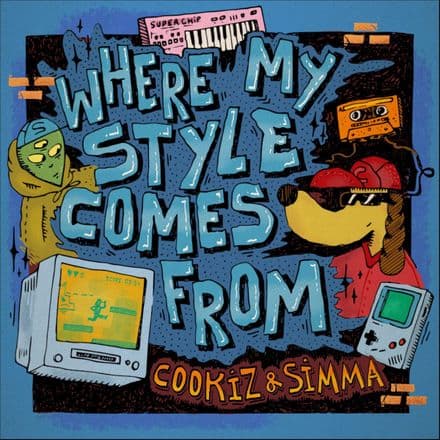 Cookiz & Simma - Where My Style Comes From (SuperChip) 12