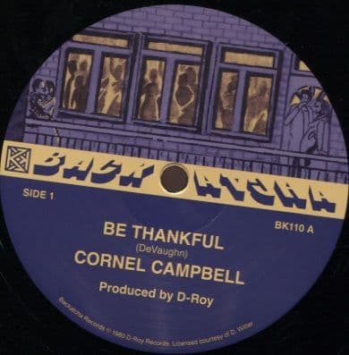 Cornel Campbell - Be Thankful / Sonia - Be Thankful (Backatcha Records) 12