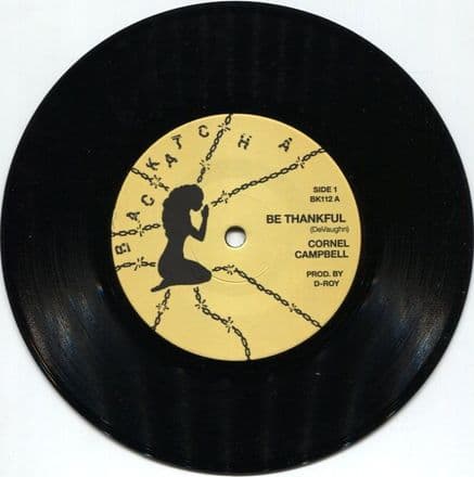 Cornel Campbell - Be Thankful / Thankful Dub (Backatcha Records) 7