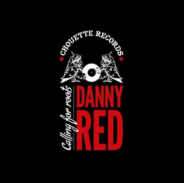 Danny Red - Calling For Roots Chouette Records LP