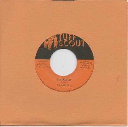 Danny Red - I'm Alive / dub (Tuff Scout) UK 7