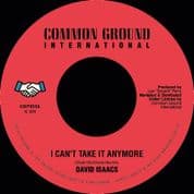David Isaacs &  Upsetters- I Can't Take It Anymore / Lambert Douglas - Anyway (Common Ground) 7"