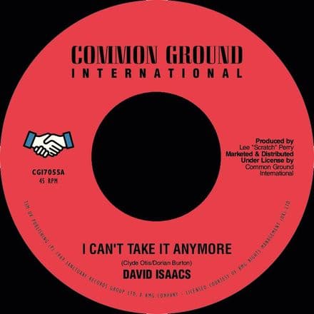 David Isaacs &  Upsetters- I Can't Take It Anymore / Lambert Douglas - Anyway (Common Ground) 7