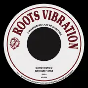 Daweh Congo - Nah Gun Fi War / version (Roots Vibration) 7"