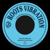 Delton Screechie - Concrete Castle King / version  (Roots Vibration) 7"