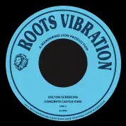 Delton Screechie - Concrete Castle King / version  (Roots Vibration) 7"