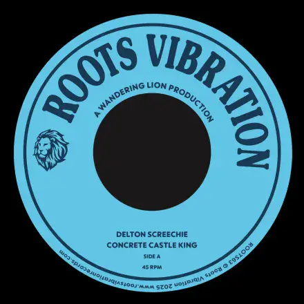 Delton Screechie - Concrete Castle King / version  (Roots Vibration) 7