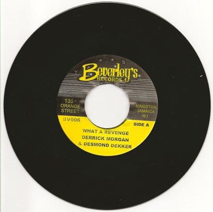 Derrick Morgan & Desmond Dekker - What A Revenge /Beverleys All Stars - Soldering (Beverley's) JA 7