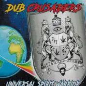 Dub Crusaders - Universal Spirit Warrior (Partial / Jah Works) LP