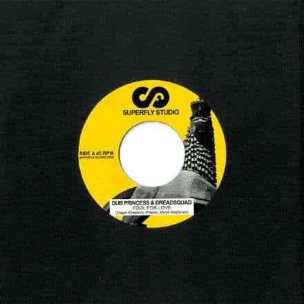 Dub Princess & Dreadsquad - Fool For Love /  Dreadsquad - Ethiopian Rhythm Dub (Superfly Studio) 7