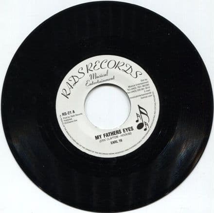 Earl 16 - My Father's Eyes / Version (Rads Records) 7