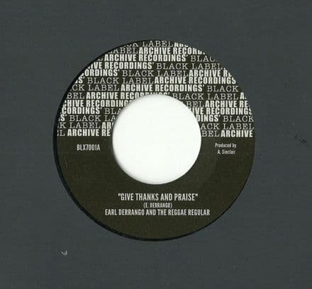 Earl Derrango & The Reggae Regular - Give Thanks & Praise / Reggae Regular - version (Archive) UK 7