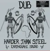 Earthquake Studio - Dub Harder Than Steel (Real Rock) LP