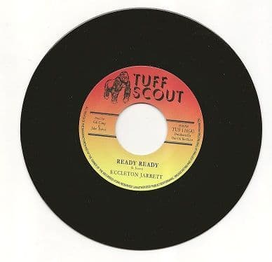 Eccleton Jarrett - Ready Ready / Tuff Scout All Stars - An Ever Ready version (Tuff Scout) UK 7