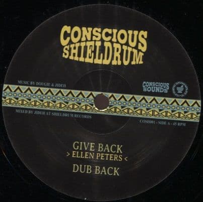 Ellen Peters  Give Back/Dub / Dougie Meets Jideh - Ancient Artifacts/Dub (Conscious Shieldrum) 12