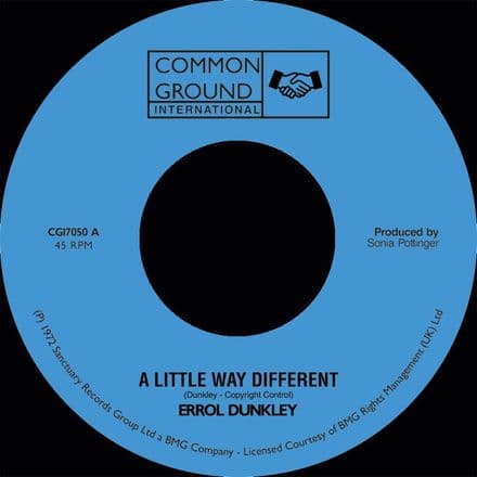 Errol Dunkley - A Little Way Different / I'm Not The Man For You (Common Ground) 7