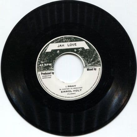 Errol Holt - I Pray / Lone Ark Riddim Force - Prayer in Dub (Jah Love) 7