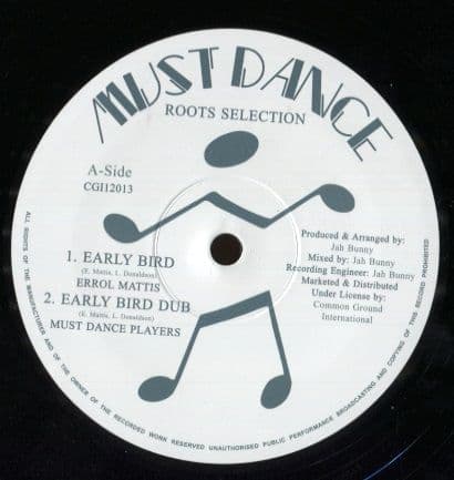 Errol Mattis - Early Bird /  Errol Bellot - Rootsman (Must Dance / Common Ground) 12