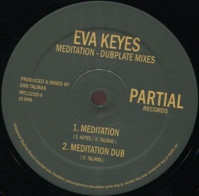 Eva Keyes - Meditation / Dub / Dubplate Mix 1/ Dubplate Mix 2 (Partial Records) 12