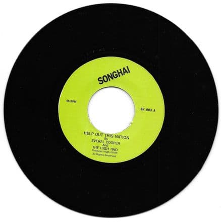 Everal Cooper & The High Two - Help Out This Nation / Help Out This Nation Dub (Songhai) 7