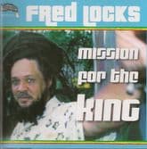 Fred Locks - Mission For The King (Sip A Cup) 2xCD