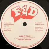 Freddie & Dessie - Girls Talk / version (F&D) 7"
