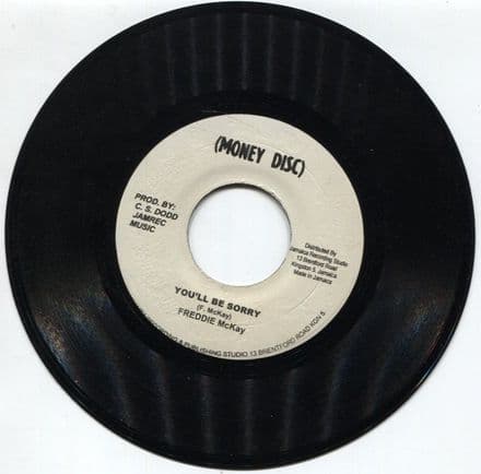 Freddie McKay - You'll Be Sorry / version (Money Disc) JA 7