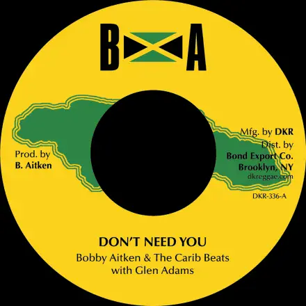 Glen Adams, Bobby Aitken & The Carib Beats - Don't Need You / Val Bennett - Wonder Music (BA) 7