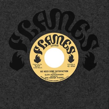 Glen Hutchinson - We Need Some Satisfaction / dub (Flames) 7