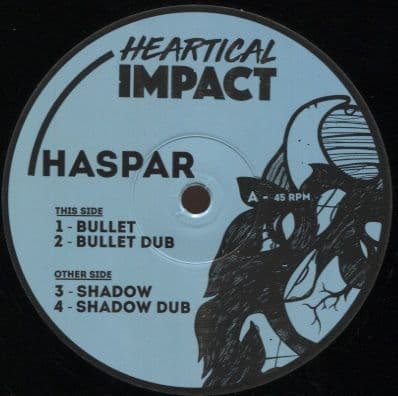 Haspar – Bullet / Dub / Shadow / Dub (Heartical Impact) 12