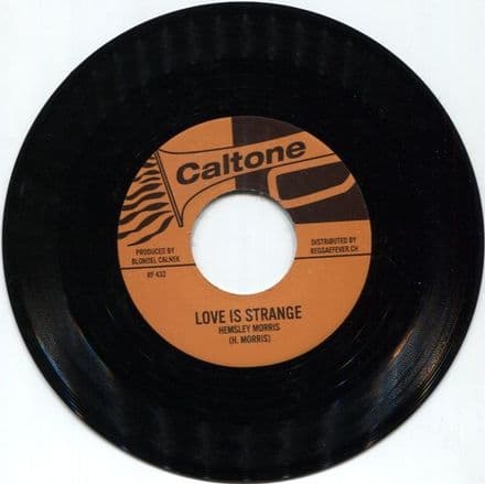 Hemsley Morris - Love Is Strange / Tommy McCook - Out Of Space  (Caltone / Reggae Fever) 7