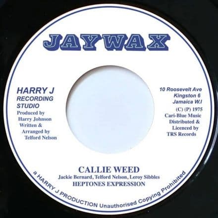 Heptones Expression  Callie Weed /  The Soul Syndicate  Callie Dub (Jaywax) 7