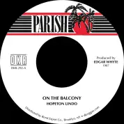 Hopeton Lindo - On the Balcony / Version (Parish) 7"