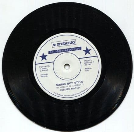 Horace Martin - Sound Boy Style / Version (Arabusta International) 7
