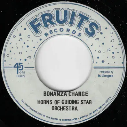 Horns Of Guiding Star Orchestra - Bonanza Charge / The 18th Parallel- Dub (Fruits Records) 7