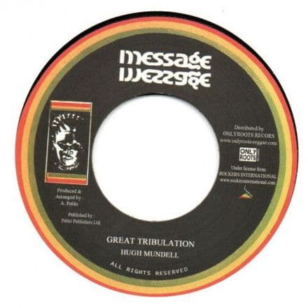 Hugh Mundell - Great Tribulation / Pablo All Stars - D. Park Special  (Message / Onlyroots) EU 7