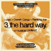 I-Mitri / Daweh Congo / Ranking Joe - 3 The Hard Way (CounterAction Soundz)3x 7"