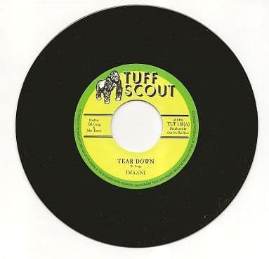 Imaani - Tear Down / Tuff Scout All Stars - Tear Down dub (Tuff Scout) UK 7