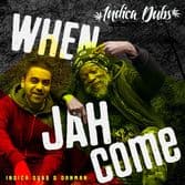 Indica Dubs & Danman – When Jah Come / Dub 1 / Dub 2 / Dub 3 (Indica Dubs) 10"
