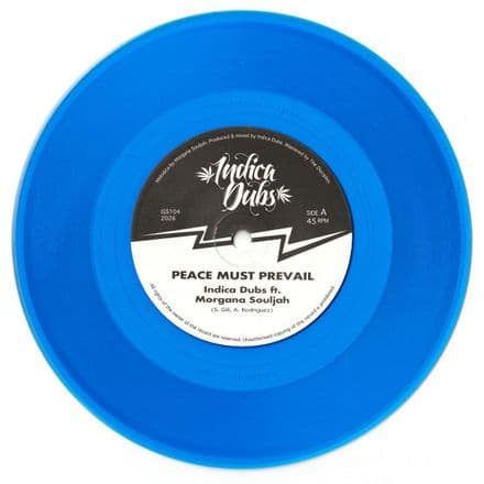 Indica Dubs ft. Morgana Souljah - Peace Must Prevail / Dub (Indica Dubs) 7