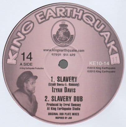 Izyah Davis - Slavery / dub / Old Marcus / dub (King Earthquake) UK 10
