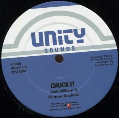 Jack Wilson & Deman Rockers - Chuck It / Dub / Get Up And Dance / Dub (Unity/Studio 16) 10